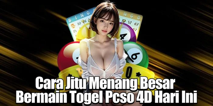 Cara Jitu Menang Besar Bermain Togel Pcso 4D Hari Ini