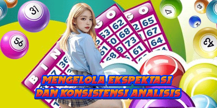 Mengelola Ekspektasi Dan Konsistensi Analisis