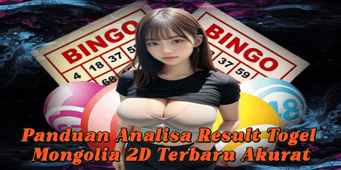 Panduan Analisa Result Togel Mongolia 2D Terbaru Akurat Panduan Analisa Result Togel Mongolia 2D Terbaru Akurat